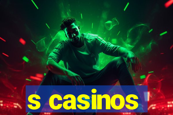 s casinos