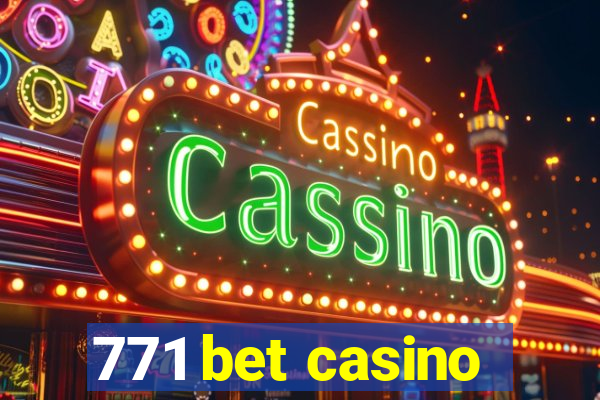 771 bet casino