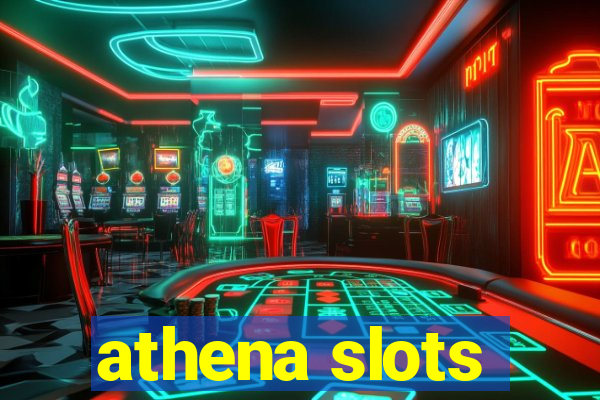 athena slots