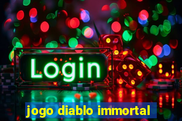 jogo diablo immortal