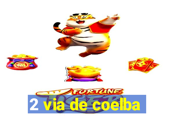 2 via de coelba