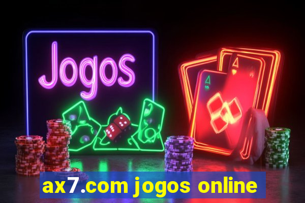 ax7.com jogos online