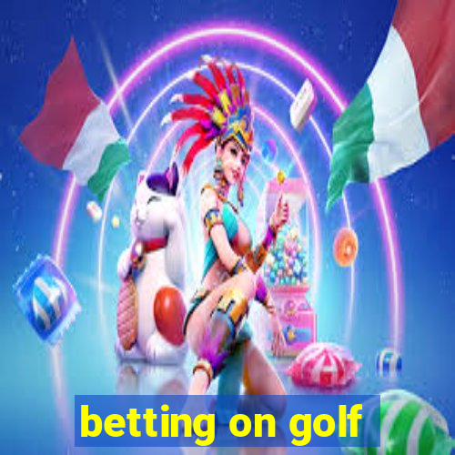 betting on golf