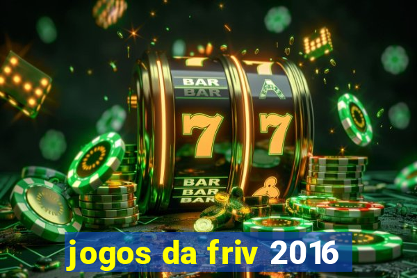 jogos da friv 2016