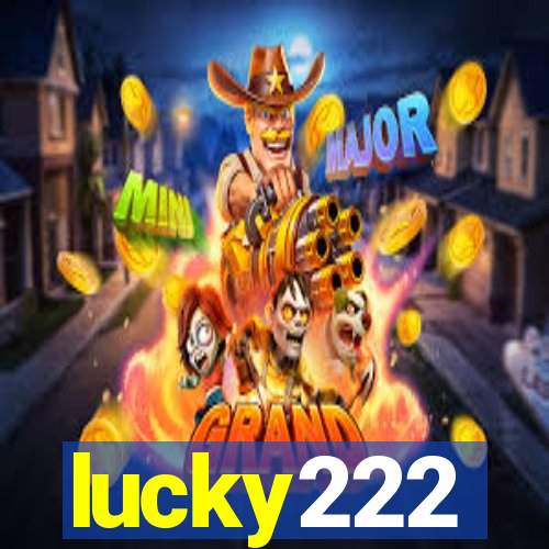 lucky222