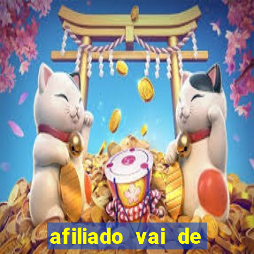 afiliado vai de bet login