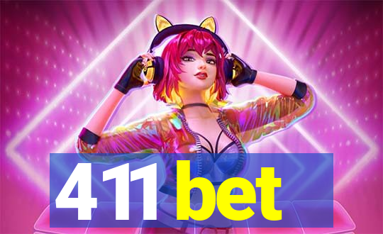 411 bet