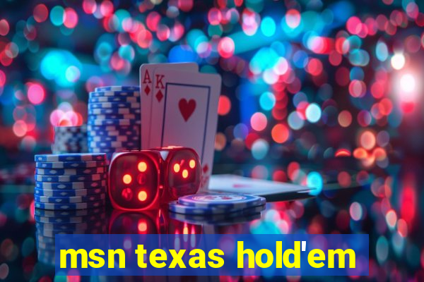 msn texas hold'em