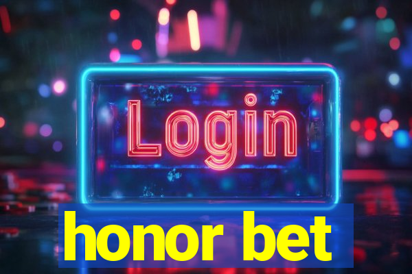 honor bet