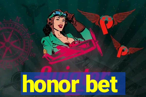 honor bet