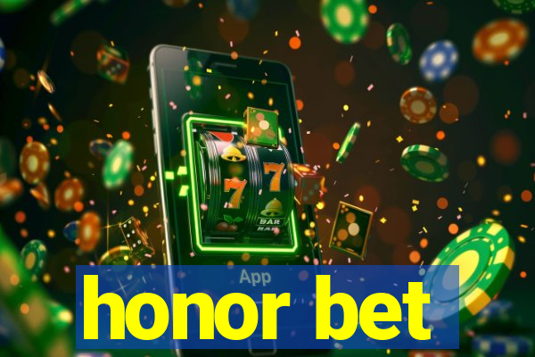 honor bet