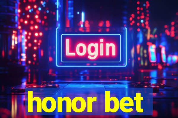 honor bet