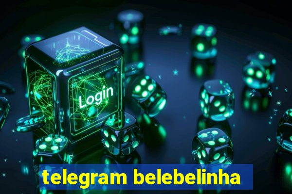 telegram belebelinha