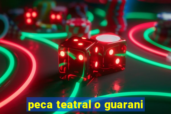 peca teatral o guarani