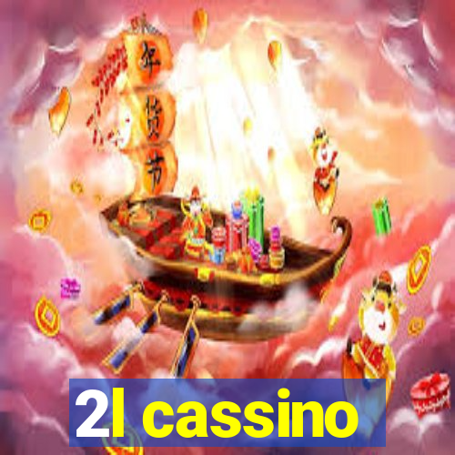 2l cassino