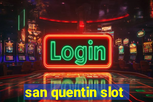 san quentin slot