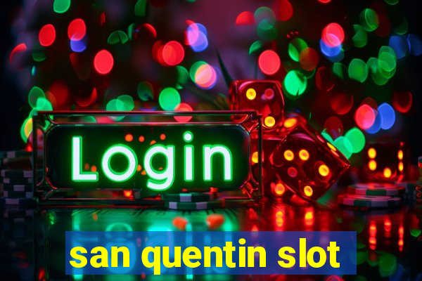 san quentin slot