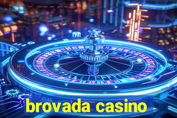 brovada casino