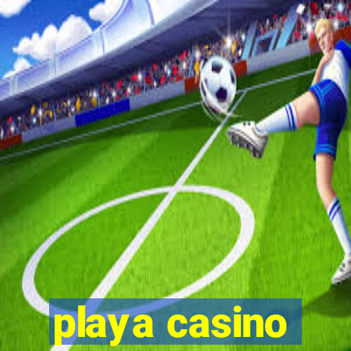 playa casino