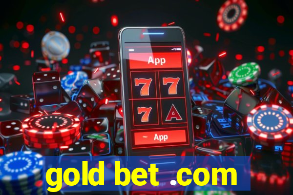 gold bet .com