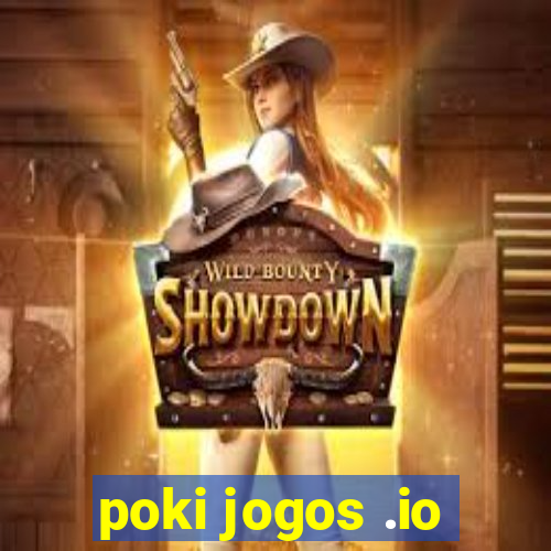 poki jogos .io