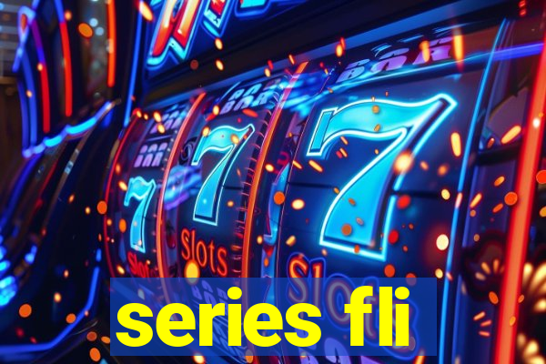 series fli