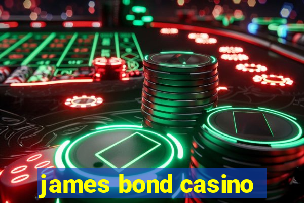 james bond casino