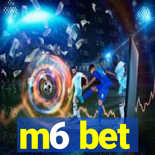 m6 bet