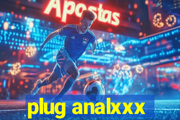 plug analxxx