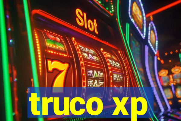 truco xp