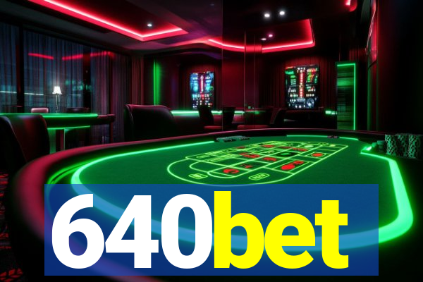 640bet