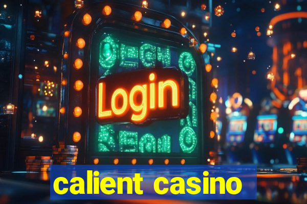 calient casino