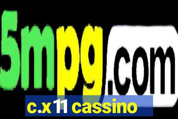 c.x11 cassino