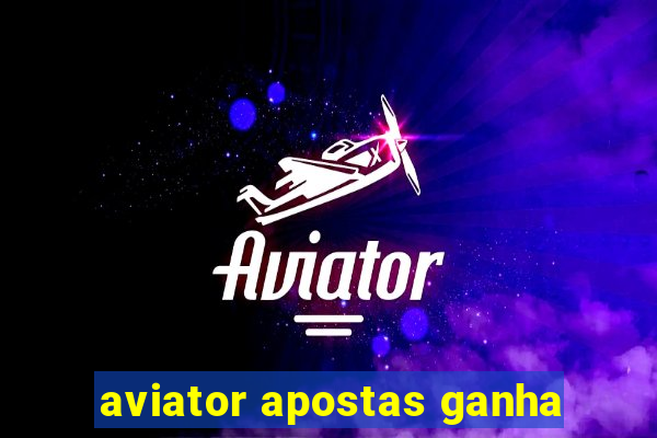 aviator apostas ganha