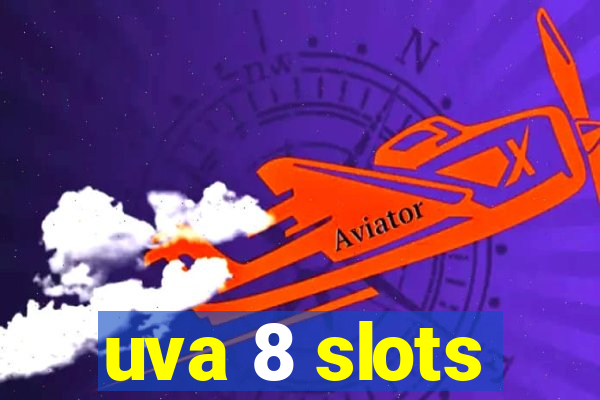 uva 8 slots