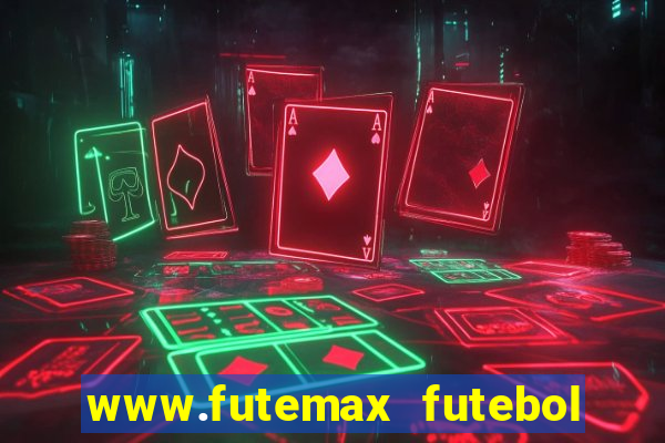 www.futemax futebol ao vivo