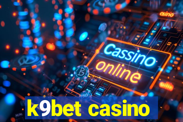 k9bet casino