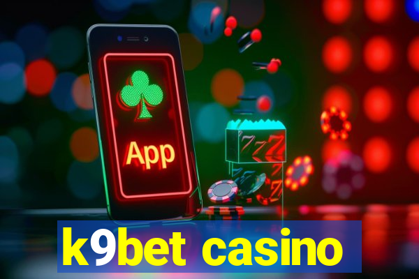 k9bet casino