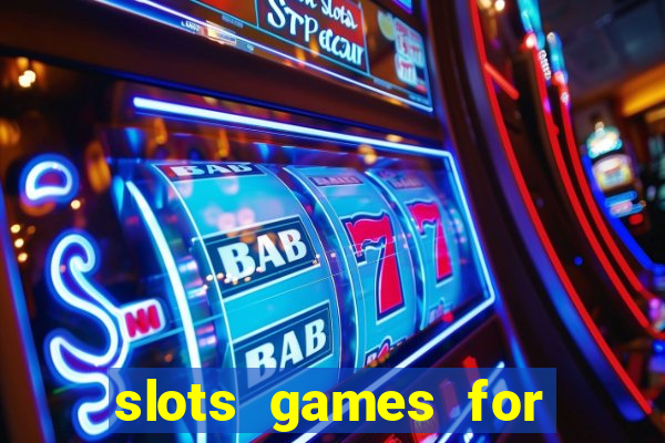 slots games for free online