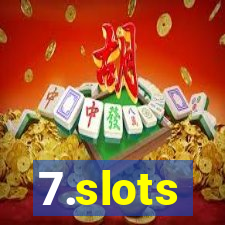 7.slots