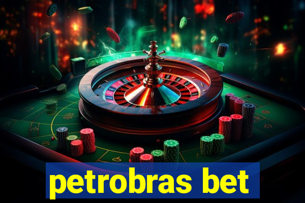 petrobras bet