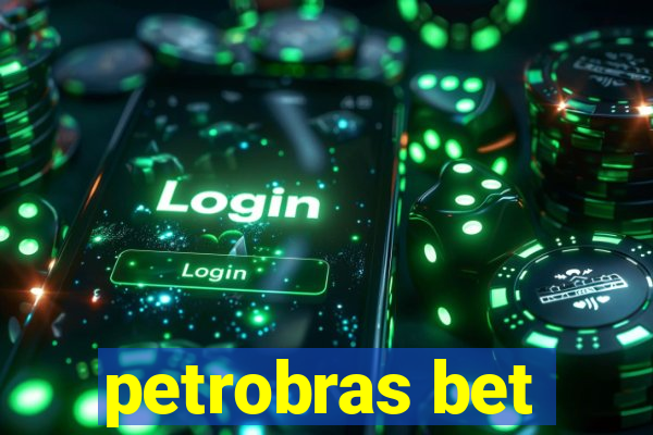 petrobras bet