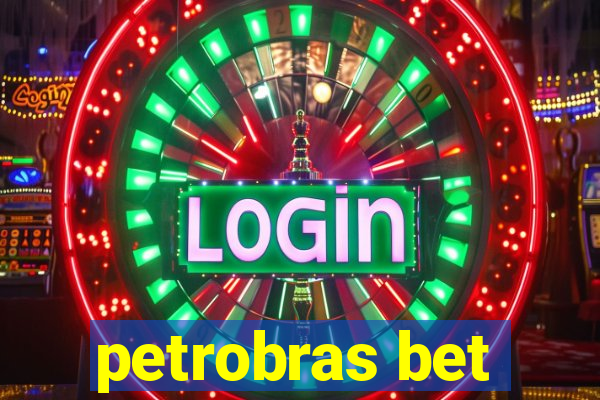 petrobras bet