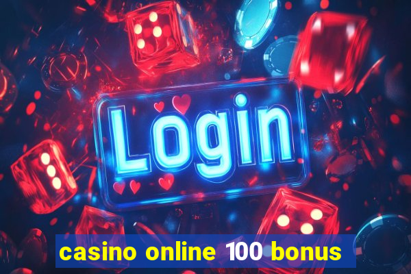 casino online 100 bonus