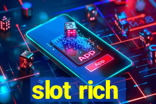 slot rich