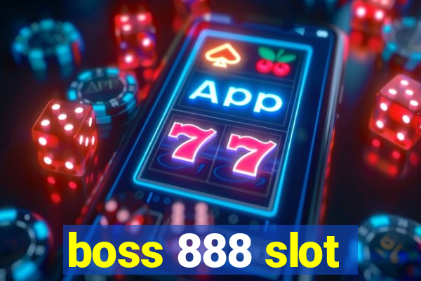 boss 888 slot