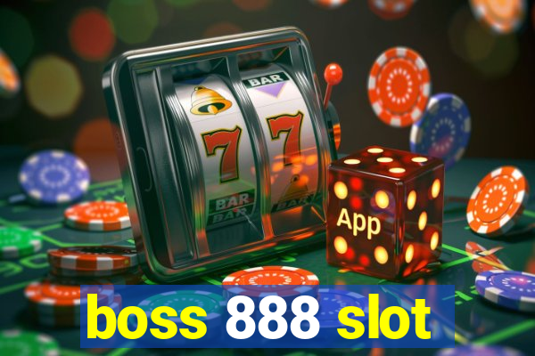 boss 888 slot