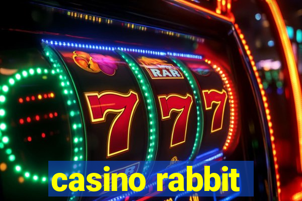 casino rabbit