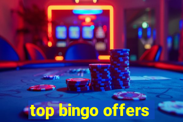 top bingo offers