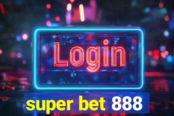 super bet 888